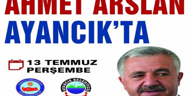ULAŞTIRMA, DENİZCİLİK HABERLEŞME BAKANI AHMET ARSLAN İLÇEMİZE GELİYOR...