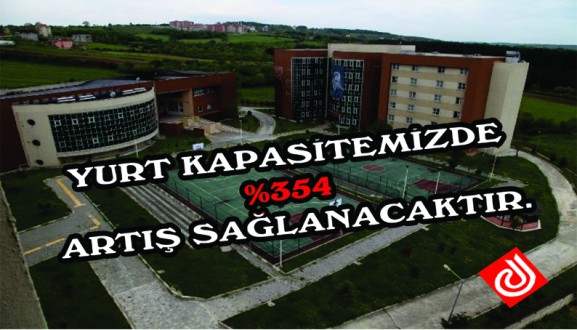 YÜKSEK ÖĞRENİM YURT KAPASİTEMİZDE %354 ARTIŞ SAĞLANACAKTIR.